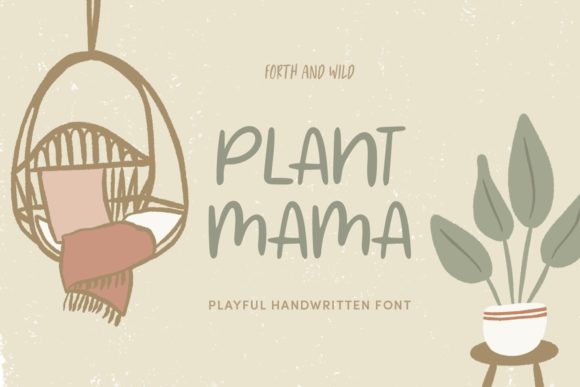 Plant Mama: A Playful Handwritten Font for Campaigns